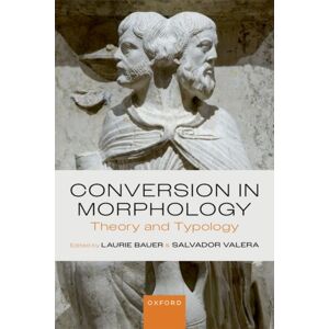 Oxford University Press Conversion In Morphology : Theory And Typology Oxford University Press Conversion In Morphology : Theory And Typology