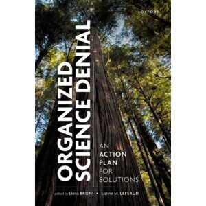 Oxford University Press Organized Science Denial : An Action Plan For Solutions Oxford University Press Organized Science Denial : An Action Plan For Solutions