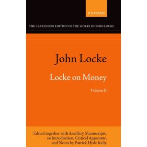 Oxford University Press John Locke: Locke On Money, Volume Ii Oxford University Press John Locke: Locke On Money, Volume Ii