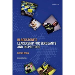 Oxford University Press Blackstone'S Leadership For Sergeants And Inspectors Oxford University Press Blackstone'S Leadership For Sergeants And Inspectors