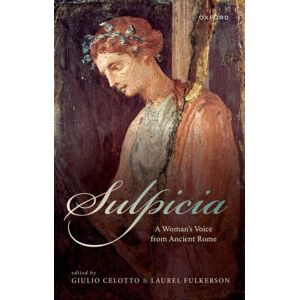 Oxford University Press Sulpicia : A Woman’s Voice From Ancient Rome Oxford University Press Sulpicia : A Woman’s Voice From Ancient Rome