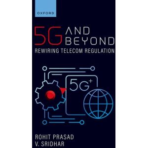 Oxford University Press 5g And Beyond : Rewiring Telecom Regulation Oxford University Press 5g And Beyond : Rewiring Telecom Regulation