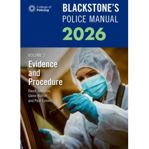 Oxford University Press Blackstone'S Police Manuals Volume 2: Evidence And Procedure 2026 Oxford University Press Blackstone'S Police Manuals Volume 2: Evidence And Procedure 2026