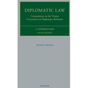 Oxford University Press Diplomatic Law : Commentary On The Vienna Convention On Diplomatic Relations Oxford University Press Diplomatic Law : Commentary On The Vienna Convention On Diplomatic Relations