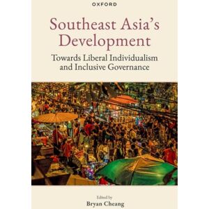 Oxford University Press Southeast Asia'S Development : Towards Liberal Individualism And Inclusive Governance Oxford University Press Southeast Asia'S Development : Towards Liberal Individualism And Inclusive Governance
