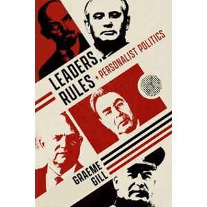 Oxford University Press Leaders, Rules, And Personalist Politics Oxford University Press Leaders, Rules, And Personalist Politics
