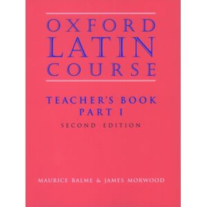 Oxford University Press Oxford Latin Course: Part I: Teacher'S Book Oxford University Press Oxford Latin Course: Part I: Teacher'S Book