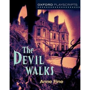 Oxford University Press Oxford Playscripts : The Devil Walks Oxford University Press Oxford Playscripts : The Devil Walks