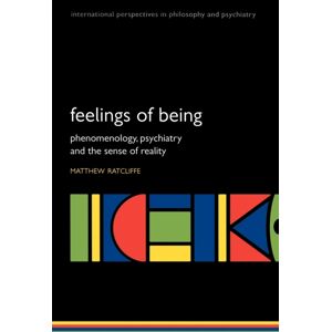Oxford University Press Feelings Of Being : Phenomenology, Psychiatry And The Sense Of Reality Oxford University Press Feelings Of Being : Phenomenology, Psychiatry And The Sense Of Reality