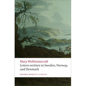 Oxford University Press Letters Written In Sweden, Norway, And Denmark Oxford University Press Letters Written In Sweden, Norway, And Denmark