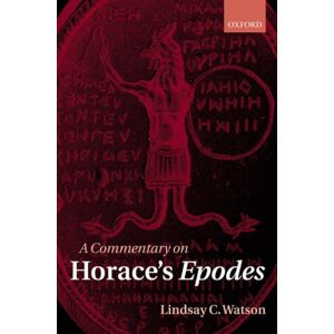 Oxford University Press A Commentary On Horace'S Epodes Oxford University Press A Commentary On Horace'S Epodes
