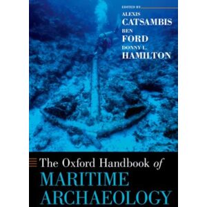 Oxford University Press Inc The Oxford Handbook Of Maritime Archaeology Oxford University Press Inc The Oxford Handbook Of Maritime Archaeology