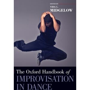 Oxford University Press Inc The Oxford Handbook Of Improvisation In Dance Oxford University Press Inc The Oxford Handbook Of Improvisation In Dance