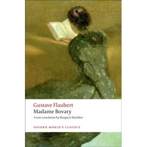 Oxford University Press Madame Bovary : Provincial Manners Oxford University Press Madame Bovary : Provincial Manners