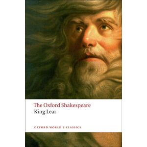 Oxford University Press The History Of King Lear: The Oxford Shakespeare Oxford University Press The History Of King Lear: The Oxford Shakespeare