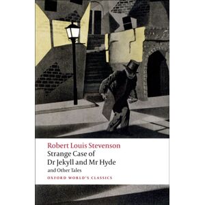 Oxford University Press Strange Case Of Dr Jekyll And Mr Hyde And Other Tales Oxford University Press Strange Case Of Dr Jekyll And Mr Hyde And Other Tales