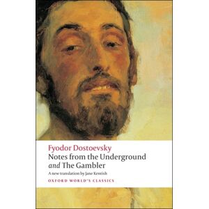 Oxford University Press Notes From The Underground, And The Gambler Oxford University Press Notes From The Underground, And The Gambler