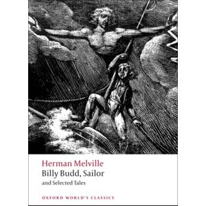 Oxford University Press Billy Budd, Sailor And Selected Tales Oxford University Press Billy Budd, Sailor And Selected Tales