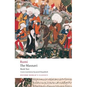 Oxford University Press The Masnavi, Book Two Oxford University Press The Masnavi, Book Two