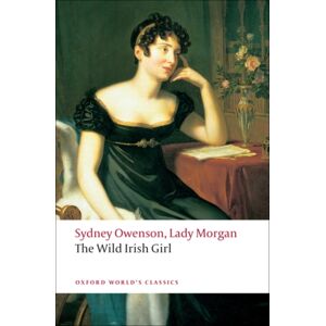 Oxford University Press The Wild Irish Girl Oxford University Press The Wild Irish Girl
