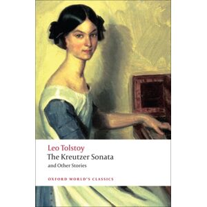 Oxford University Press The Kreutzer Sonata And Other Stories Oxford University Press The Kreutzer Sonata And Other Stories