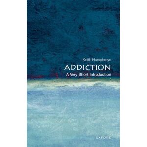 Oxford University Press Addiction : A Very Short Introduction Oxford University Press Addiction : A Very Short Introduction