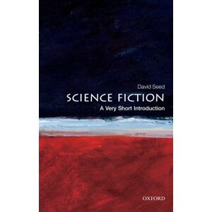 Oxford University Press Science Fiction : A Very Short Introduction Oxford University Press Science Fiction : A Very Short Introduction