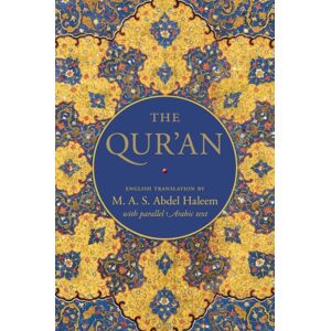 Oxford University Press The Qur'An : English Translation With Parallel Arabic Text Oxford University Press The Qur'An : English Translation With Parallel Arabic Text