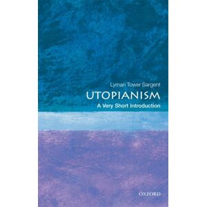 Oxford University Press Utopianism : A Very Short Introduction Oxford University Press Utopianism : A Very Short Introduction