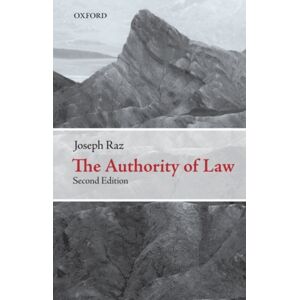 Oxford University Press The Authority Of Law : Essays On Law And Morality Oxford University Press The Authority Of Law : Essays On Law And Morality