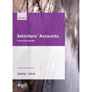 Oxford University Press Solicitors' Accounts 2009-2010 : A Practical Guide Oxford University Press Solicitors' Accounts 2009-2010 : A Practical Guide
