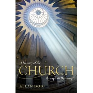 Oxford University Press A History Of The Church Through Its Buildings Oxford University Press A History Of The Church Through Its Buildings