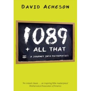 Oxford University Press 1089 And All That : A Journey Into Mathematics Oxford University Press 1089 And All That : A Journey Into Mathematics