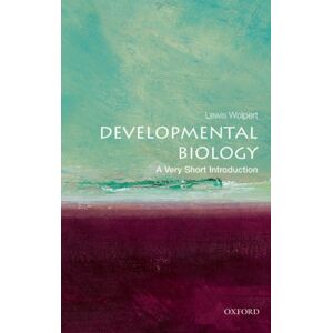 Oxford University Press Developmental Biology : A Very Short Introduction Oxford University Press Developmental Biology : A Very Short Introduction
