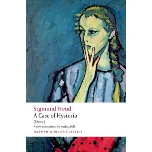 Oxford University Press A Case Of Hysteria : (Dora) Oxford University Press A Case Of Hysteria : (Dora)
