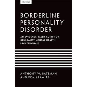 Oxford University Press Borderline Personality Disorder : An Evidence-Based Guide For Generalist Mental Health Professionals Oxford University Press Borderline Personality Disorder : An Evidence-Based Guide For Generalist Mental Health Professionals