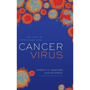 Oxford University Press Cancer Virus : The Story Of Epstein-Barr Virus Oxford University Press Cancer Virus : The Story Of Epstein-Barr Virus
