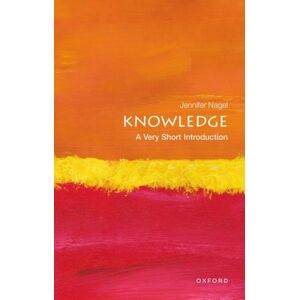 Oxford University Press Knowledge : A Very Short Introduction Oxford University Press Knowledge : A Very Short Introduction