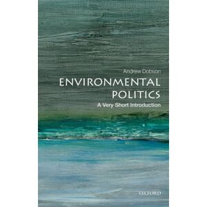 Oxford University Press Environmental Politics : A Very Short Introduction Oxford University Press Environmental Politics : A Very Short Introduction