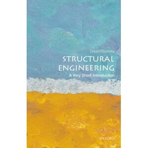 Oxford University Press Structural Engineering : A Very Short Introduction Oxford University Press Structural Engineering : A Very Short Introduction