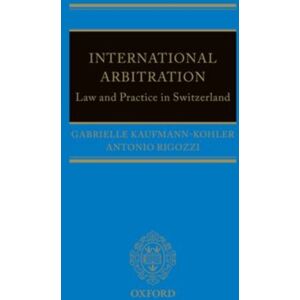 Oxford University Press International Arbitration: Law And Practice In Switzerland Oxford University Press International Arbitration: Law And Practice In Switzerland