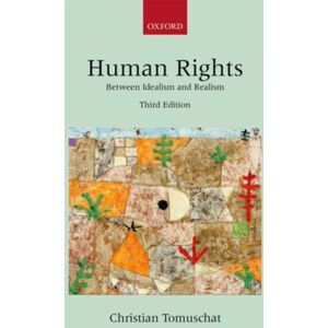 Oxford University Press Human Rights : Between Idealism And Realism Oxford University Press Human Rights : Between Idealism And Realism