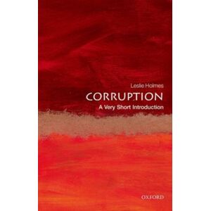 Oxford University Press Corruption : A Very Short Introduction Oxford University Press Corruption : A Very Short Introduction