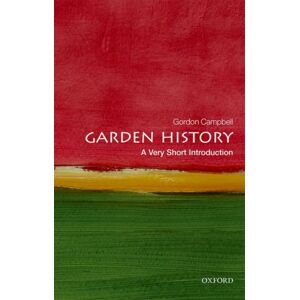 Oxford University Press Garden History : A Very Short Introduction Oxford University Press Garden History : A Very Short Introduction