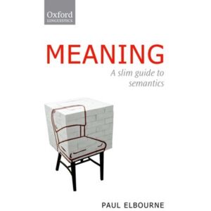 Oxford University Press Meaning : A Slim Guide To Semantics Oxford University Press Meaning : A Slim Guide To Semantics