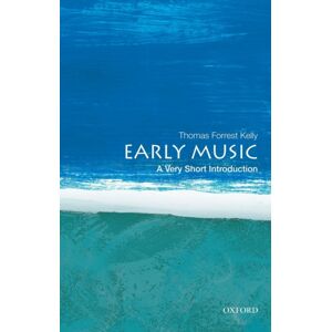 Oxford University Press Inc Early Music : A Very Short Introduction Oxford University Press Inc Early Music : A Very Short Introduction