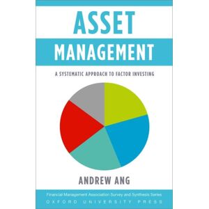 Oxford University Press Inc Asset Management : A Systematic Approach To Factor Investing Oxford University Press Inc Asset Management : A Systematic Approach To Factor Investing