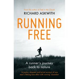 Vintage Publishing Running Free : A Runner’s Journey Back To Nature Vintage Publishing Running Free : A Runner’s Journey Back To Nature