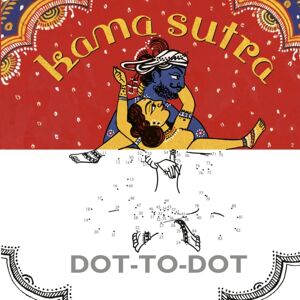 Vintage Publishing Kama Sutra Dot-To-Dot Vintage Publishing Kama Sutra Dot-To-Dot