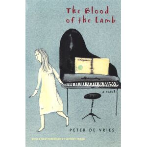 The University of Chicago Press The Blood Of The Lamb : A Novel The University of Chicago Press The Blood Of The Lamb : A Novel